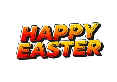 Happy easter. Text effect design in eye catching colors and 3 dimension style Stock Illustration