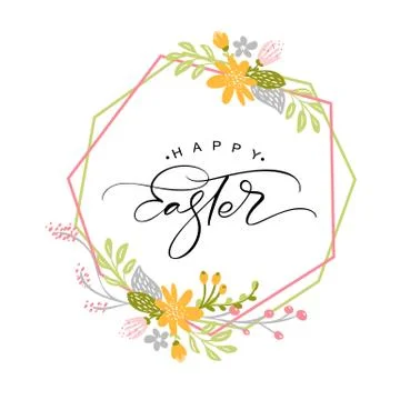 Happy Easter vintage vector calligraphy text with flowers frame and wreath. Hand Stock Illustration