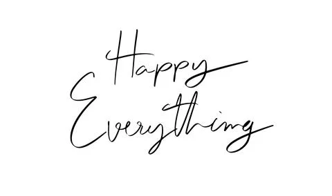 Happy everything text font calligraphy hand written lettering script black .. Stock Illustration