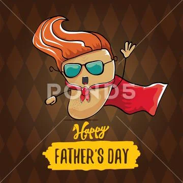 Happy fathers day greeting card with cartoon father super potato isolated on Stock Illustration