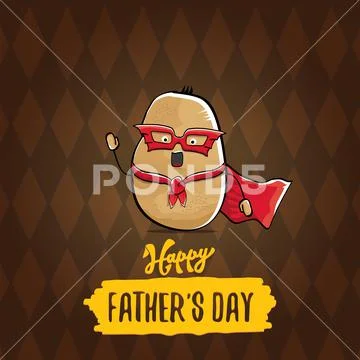 Happy fathers day greeting card with cartoon father super potato isolated on Stock Illustration