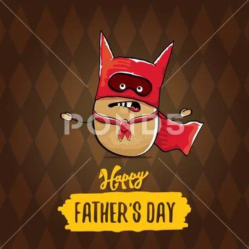 Happy fathers day greeting card with cartoon father super potato isolated on Stock Illustration