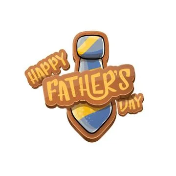 Happy Fathers Day vector cartoon greeting card. Fathers day label or icon Stock Illustration
