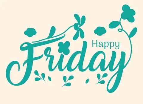 Happy friday handwritten floral illustrations decorated design Stock Illustration
