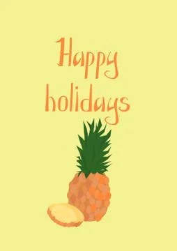 Happy Holidays. Summer vector postcard with pineapples. Stock Illustration