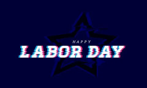 Happy labor day. Glitch vector effects on dark blue background Stock Illustration