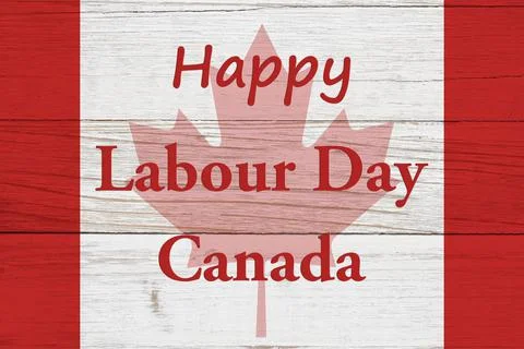 Happy Labour Day Canada message with Canadian maple leaf flag on wood Stock Illustration