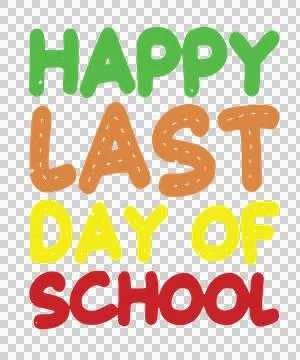 Happy Last Day Of School Text letters bold black white Stock Illustration