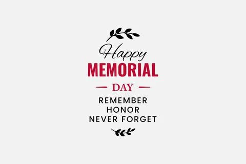 Happy Memorial Day Remember And Never Forget Design Stock Illustration