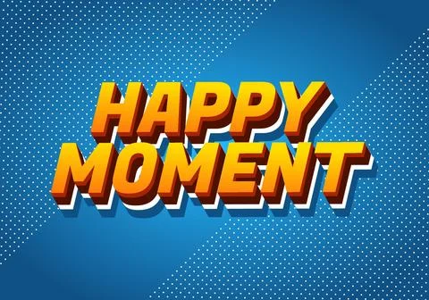 Happy moment. Text effect in 3D style with modern colors Stock Illustration