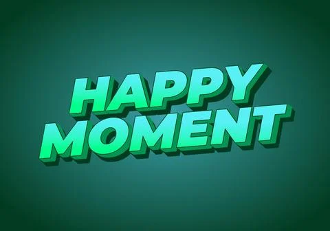 Happy moment. Text effect in 3D style with modern colors Stock Illustration