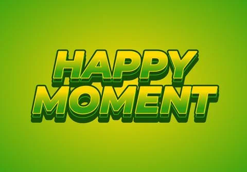 Happy moment. Text effect in 3D style with modern colors Stock Illustration