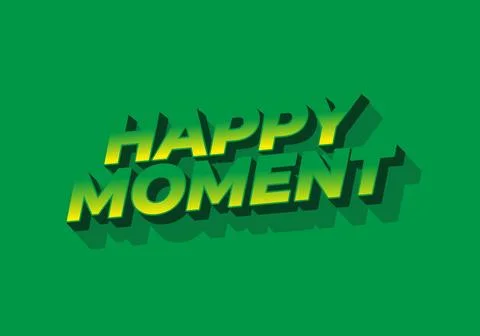 Happy moment. Text effect in 3D style with modern colors Stock Illustration