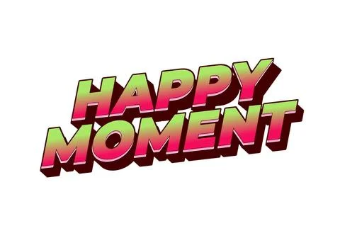 Happy moment. Text effect in 3D style with modern colors Stock Illustration