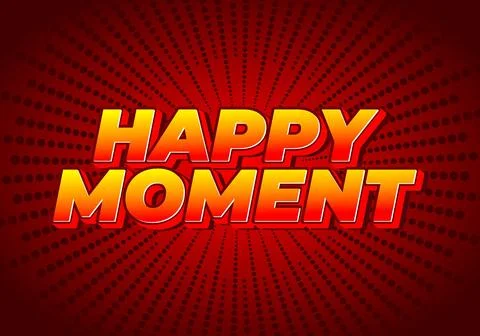 Happy moment. Text effect in 3D style with modern colors Stock Illustration
