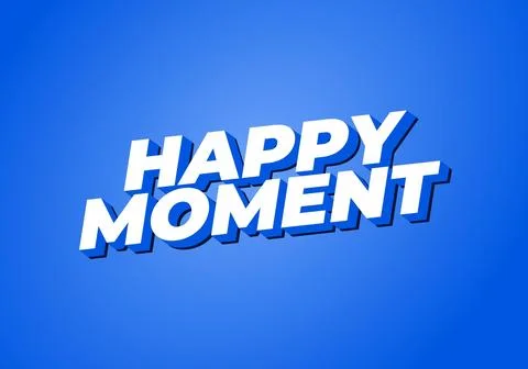 Happy moment. Text effect in 3D style with modern colors Stock Illustration