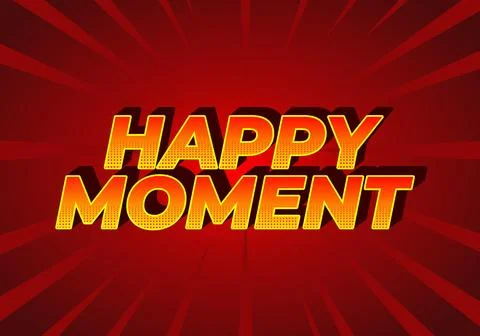 Happy moment. Text effect in 3D style with modern colors Stock Illustration