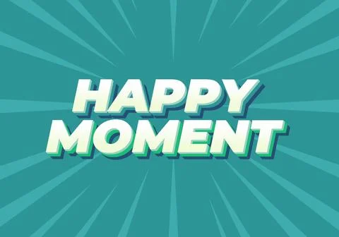 Happy moment. Text effect in 3D style with modern colors Stock Illustration