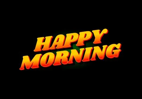 Happy morning. Text effect in 3D look. Eye catching color Stock Illustration