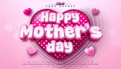 Happy Mother's Day Text Effect Design Editable Vector Graphic Style with He.. Stock Illustration