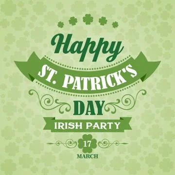 Happy Saint Patrick's Day Poster. Typographic With Ornaments,  Ribbon and Clove Stock Illustration