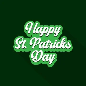 Happy Saint Patrick's Day vector typography illustration on green background. Stock Illustration