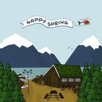 Happy Spring text from helicopter in the sky, snow in mountains, wooden house Stock Illustration