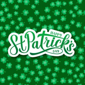 Happy St. Patrick s day calligraphy hand lettering on green seamless pattern  Stock Illustration
