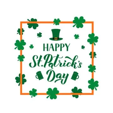 Happy St. Patrick s day calligraphy hand lettering in frame with hat, mugs of Stock Illustration
