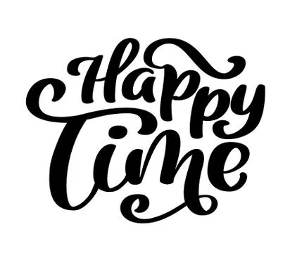 Happy time calligraphy vector lettering for card. Hand drawn text phrase Stock Illustration