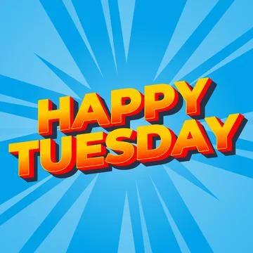 Happy tuesday text effect with Uppercase letters and 3D style Stock Illustration