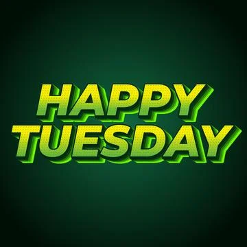 Happy tuesday text effect with Uppercase letters and 3D style Stock Illustration
