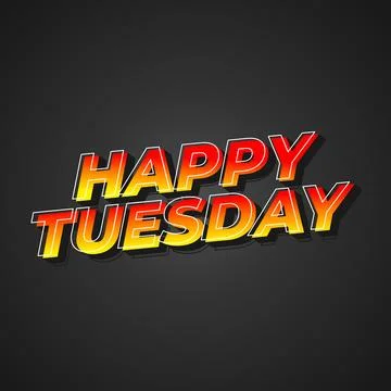 Happy tuesday text effect with Uppercase letters and 3D style Stock Illustration