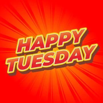Happy tuesday text effect with Uppercase letters and 3D style Stock Illustration