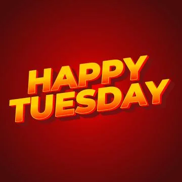 Happy tuesday text effect with Uppercase letters and 3D style Stock Illustration