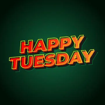 Happy tuesday text effect with Uppercase letters and 3D style Stock Illustration
