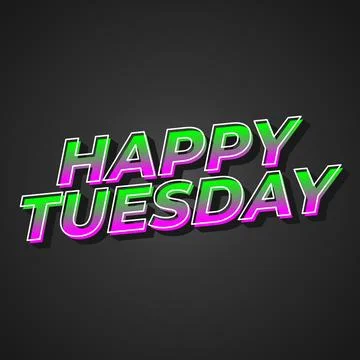 Happy tuesday text effect with Uppercase letters and 3D style Stock Illustration