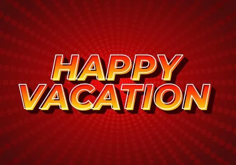 Happy vacation. Text effect in eye catching color with 3D style Illustrazione stock