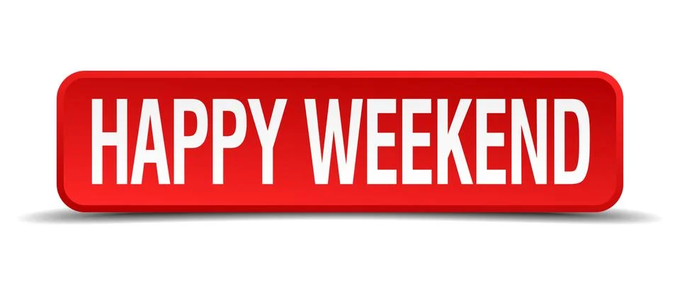 Happy weekend red 3d square button on white background Illustrazione stock