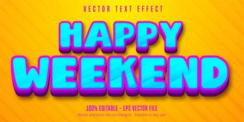 Happy Weekend text, cartoon style editable text effect Stock Illustration