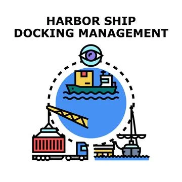 Harbor ship docking management logistics concept operating Stock Illustration