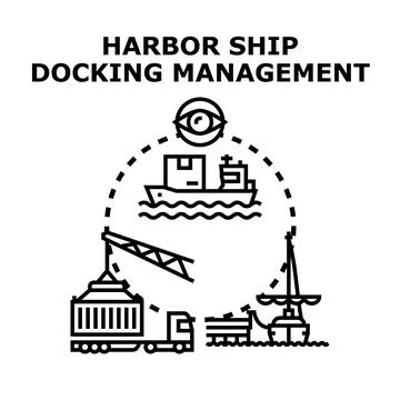 Harbor ship docking management logistics concept operating Stock Illustration