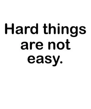 Hard things are not easy Stock Illustration