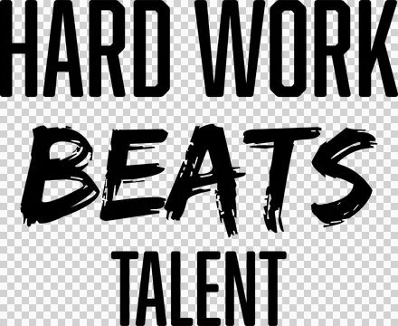Hard work beats talent Stock Illustration