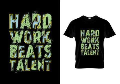 Hard Work Beats Talent Typography T Shirt Design Vector Stock Illustration