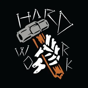 Hard Work Graphic Illustration Vector Art T-shirt Design Stock Illustration