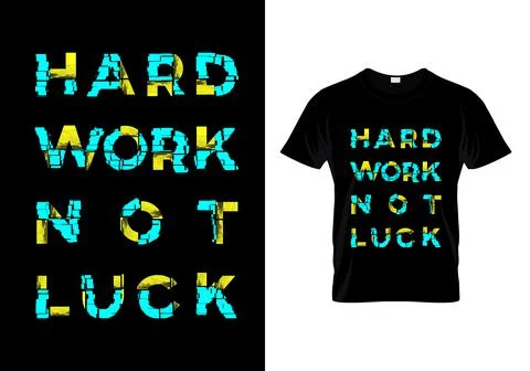 Hard Work Not Luck Typography T Shirt Design Vector Stock Illustration