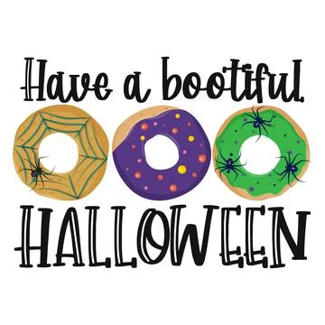 Have a bootiful halloween quote. Stock Illustration