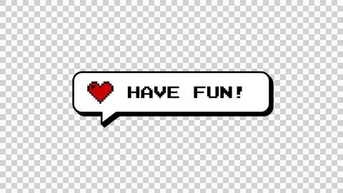 Have Fun 8-bit pixel art neubrutalism comment balloon with heart. Stock Illustration