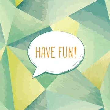 Have fun lettering Speech bubble. Funny sign. Party invitation. Stock-Illustration